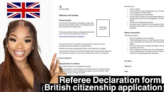 REFEREES AND REFEREE DECLARATION FORMS| BRITISH CITIZENSHIP APPLICATION 2023