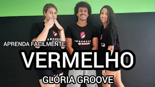 VERMELHO - GLÓRIA GROOVE - EMAGREÇA DANÇANDO - AULA 18 (Música 1/5) (COREOGRAFIA)