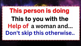 Jesus's message for you💌This person is doing this to you with the help of a woman and..
