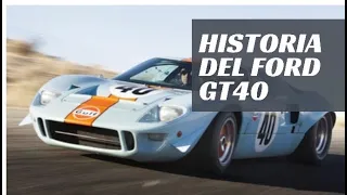 La historia del FORD GT-40