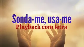 Sonda-me, Usa-me- Playback vídeo com letra(Canção de Aline Barros)