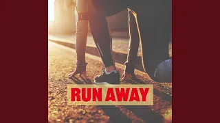 Run Away