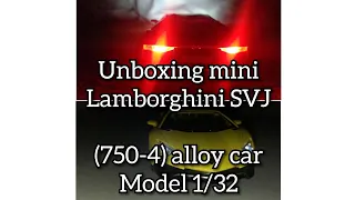 Super car Diecast Unboxing of Mini lamborghini LP 750-4  Model 1/32