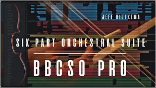 Six Part Orchestral Suite // BBCSO PRO demo