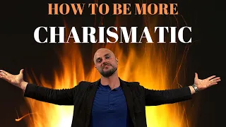 How to be More  CHARISMATIC |  5 Science Based HABITS