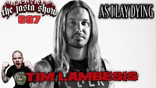 Tim Lambesis (As I Lay Dying) | The Jasta Show 697