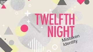 Twelfth Night: Mistaken Identity
