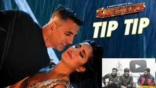 Tip Tip (Reaction video ) | @Akshaykumar | @KatrinaKaif | @Rohitshetty | Sooryavanshi | 2plus1