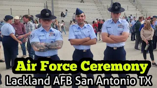 Day 1 of Air Force Ceremony in Lackland AFB