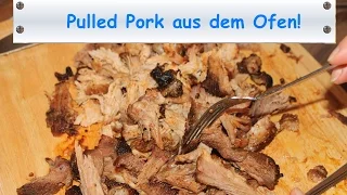 Pulled Pork aus dem Ofen - das "BOAH IST DAS LECKER FLEISCH"