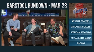 Barstool Rundown - March 23, 2017