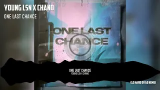 Young LSN x Chano - One Last Chance [Official Video]