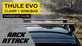 Thule EVO Clamp WingBar EVO Base Roof Rack Full Assembly and Installation