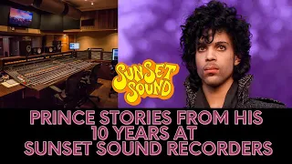 Stories about Prince @ Sunset Sound for 10 years from studio owner