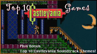 Top 10 Castlevania Games...which are the best in this classic action-horror series?