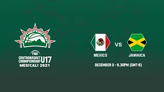 Mexico v Jamaica | Full Game - FIBA Centrobasket U17 Championship 2021