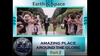 Amazing Place Around the Globe Part 2