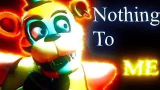 [SFM/FNAF] Nothing To Me ~ Full Animation song by @GiveHeartRecords