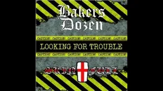 Bakers Dozen & Skinfull - Looking For Trouble Volume 2(Full Split - Released 2010)