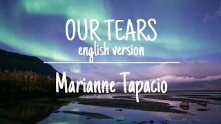 ENGLISH] OUR TEARS (Hyolyn)-Hwarang 화랑 OST by Marianne Topacio