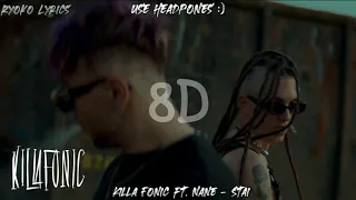 Killa Fonic ft. Nane - Stai 8D audio