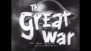 " THE GREAT WAR " 1956 WORLD WAR 1 DOCUMENTARY FILM  WWI  1914-1918  29554