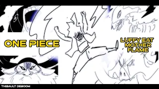 One piece: Luffy eat mother Flame [ FAN ANIMATION ]