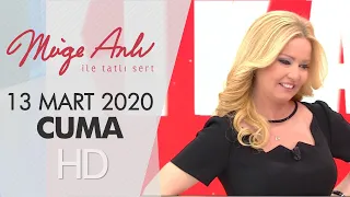 Müge Anlı ile Tatlı Sert 13 Mart 2020 | Cuma