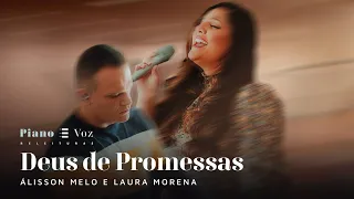@lauramorena & ÁLISSON MELO - DEUS DE PROMESSAS | PIANO E VOZ RELEITURAS