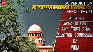 Now a panel of PM, LoP and CJI to appoint the CEC; here's what the SC judgement said