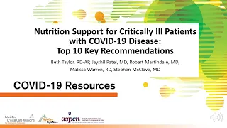 Nutrition Support for Critically Ill Patients with COVID-19 Disease: Top 10 Key Recommendations