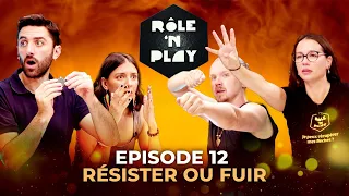 Résister ou fuir - Rôle'n Play - S9:E12