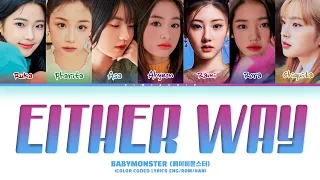 [AI COVER] How Would BABYMONSTER Sing ‘Either Way’ (by IVE) (Color Coded Lyrics Eng/Rom/Han)