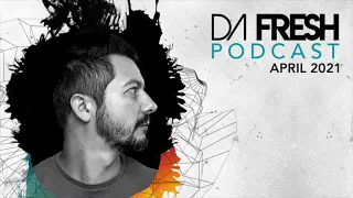 DA FRESH PODCAST MIX (APRIL 2021) With Yotto, Stephan Jolk, Matchy...