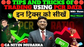 Tips And Tricks of Trading using Put Call Ratio[PCR] Data || Nitin Murarka Nifty ke Nishanebaaz