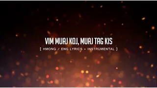 Maa Vue - Vim Muaj Koj, Muaj Tag Kis Instrumental w/ Lyrics