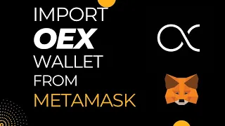 How To Import #oex Wallet From MetaMask (Easy steps)