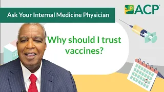 How Do We Know Covid-19 Vaccines Are Safe? | Ask Your Internist | American College of Physicians