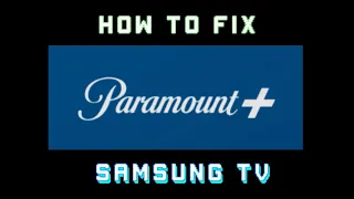 How to Fix Paramount+ on Samsung TV |#Paramount Plus