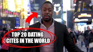 Guide To BEST CITY In The World To MEET WOMEN:  How To Date Every Girl In The World!