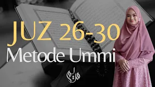 Murottal Al-Qur'an القرآن الکریم Juz 26, 27, 28, 29, 30 FULL - Metode Ummi