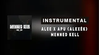 ALEE X APU (ALEXÉK) – Menned kell| Instrumental