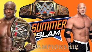 Goldberg vs Bobby Lashley summerslam 2021 wwe championship match