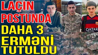 TƏCİLİ! Laçın postunda daha 3 erməni tutuldu - Gündəm Masada - Media Turk TV