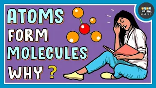 How molecules are formed? Chemistry