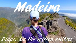 Madeira: Kurz einige Dinge, die Ihr vorab wissen solltet!