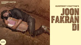 Joon Fakran Di (Official Audio) Gurpreet Chattha | Super Hit Punjabi Songs