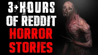 3+ Hours Of Reddit Horror Stories From r/Nosleep