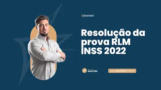 RESOLUÇÃO DA PROVA INSS 2022: RACIOCÍNIO LÓGICO