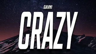 gavn! - Crazy (Lyrics)